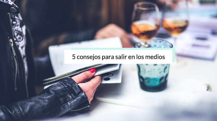 consejos-para-salir-en-los-medios